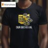 Michigan Wolverines The Ohio State Our Bichigan Score Map T Shirt