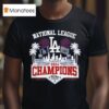 National League Champions Los Angeles Dodgers Nlcs T Shirt