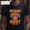 Nba New York Knicks Opening Night Season T Shirt