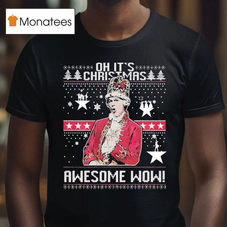 Oh It S Christmas Awesome Wow Alexander Hamilton T Shirt Oh It S Christmas Awesome Wow Alexander Hamilton T Shirt