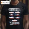 Pearl Harbor Battleship Row Remember December Th Vintage T Shirt
