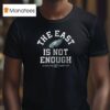 Philadelphia Eagles The East Is Not Enough Fly Eagle Fly Logo T Shirt