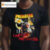 Predator I Ain T Got Time To Bleed T Shirt