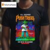 R L Stoned Push Trees Stay Out Of The Basemen T Shirt