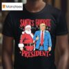 Santa S Favorite President Santa Trump Dance Christmas Ligh T Shirt