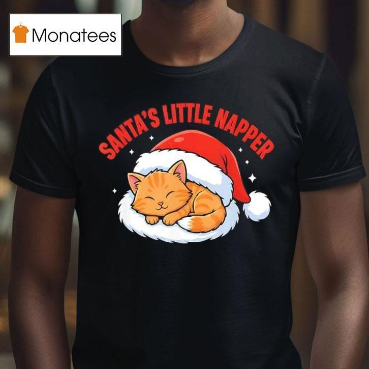 Santa S Little Napper Cute Christmas Funny Ca T Shirt Santa S Little Napper Cute Christmas Funny Ca T Shirt