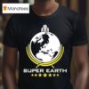 Super Earth T Shirt