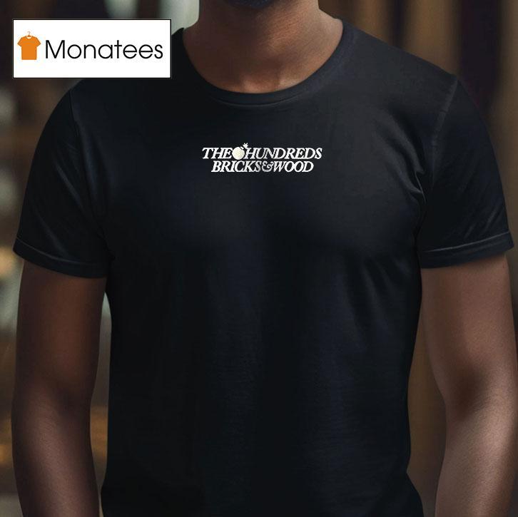The Hundreds Bricks And Wood From Rosewood With Love T Shirt The Hundreds Bricks And Wood From Rosewood With Love T Shirt