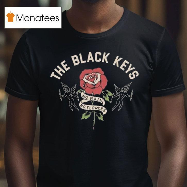 The Lackeys The Black Keys No Rain No Flowers T Shirt The Lackeys The Black Keys No Rain No Flowers T Shirt