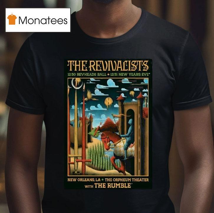 The Revivalists Nye Shows In New Orleans La On Dec T Shirt The Revivalists Nye Shows In New Orleans La On Dec T Shirt