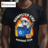 Trash Panda Dumpster Fire Response Team Ugly Christmas T Shirt