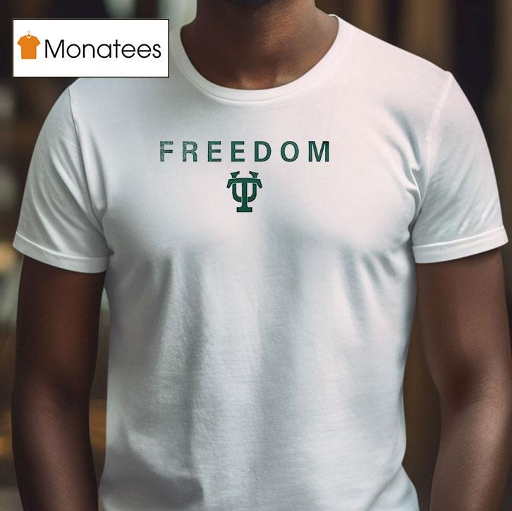 Tulane Green Wave X Tulane University X Charlie Kirk Freedom T Shirt Tulane Green Wave X Tulane University X Charlie Kirk Freedom T Shirt