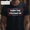 Turn The Volume Up Vintage T Shirt