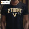Vanderbilt Football Diego Pavia Turnt Tex T Shirt