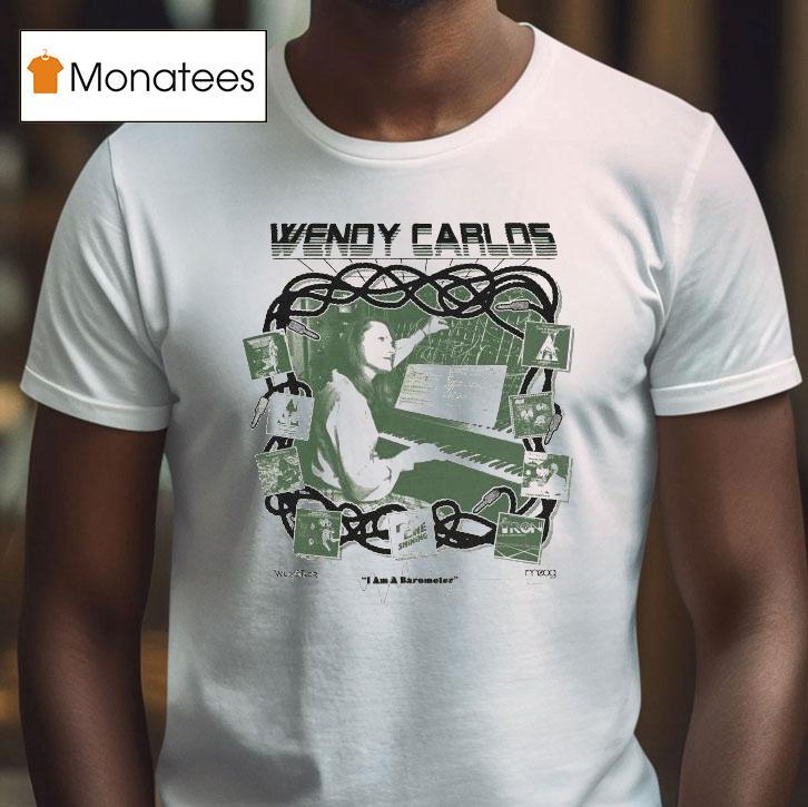 Wendy Carlos I Am The Barometer Piano T Shirt Wendy Carlos I Am The Barometer Piano T Shirt