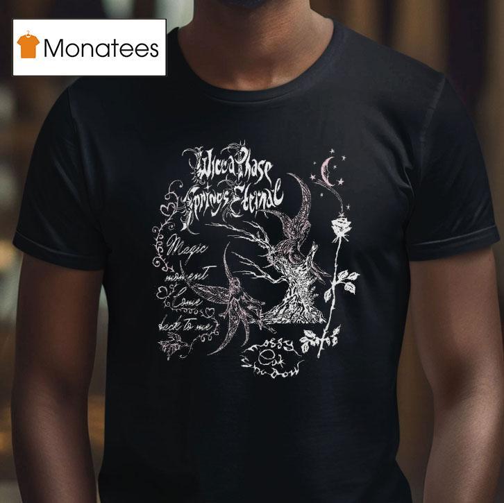 Wicca Phase Springs Eternal Forbidden Forest Fae T Shirt Wicca Phase Springs Eternal Forbidden Forest Fae T Shirt