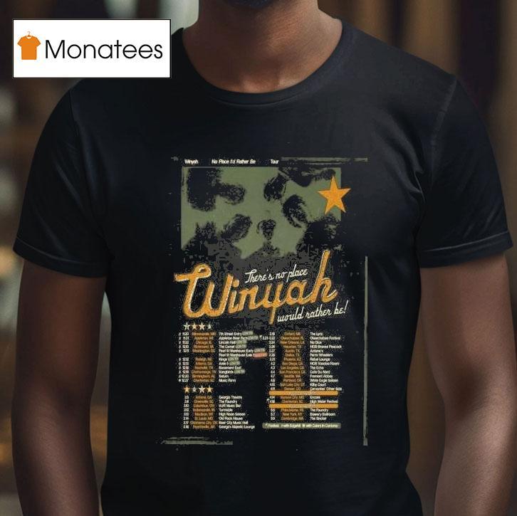 Winyah There S No Place Would Rather Be Tour T Shirt Winyah There S No Place Would Rather Be Tour T Shirt
