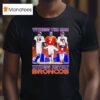 Witness The Ride Witness History Broncos T Shirt