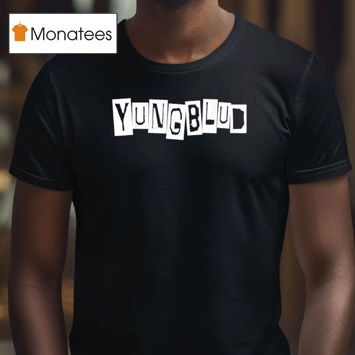 Yung Blud T Shirt Yung Blud T Shirt