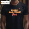Zohran Mamdani Zohran Mam Commie Sucks T Shirt