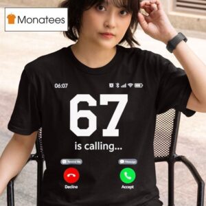 Is Calling Meme Kids Six Seven T Shirt