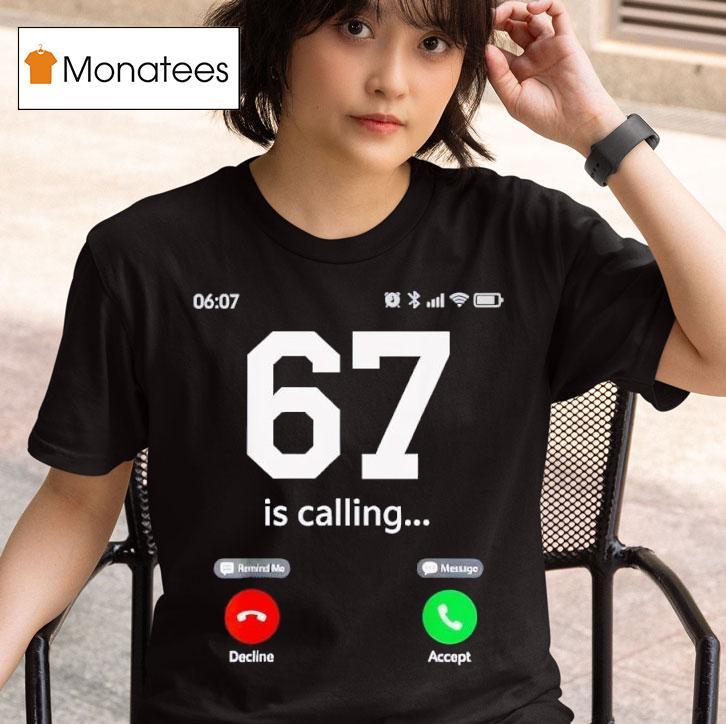 Is Calling Meme Kids Six Seven T Shirt