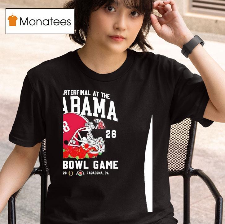 Alabama Crimson Tide Rose Bowl Game Cfp Quarterfinal At The Pasadena La T Shirt