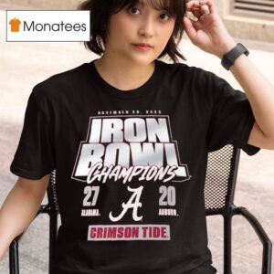 Alabama Crimson Tide Vs Auburn Tigers Iron Bowl Champions Score T Shirt