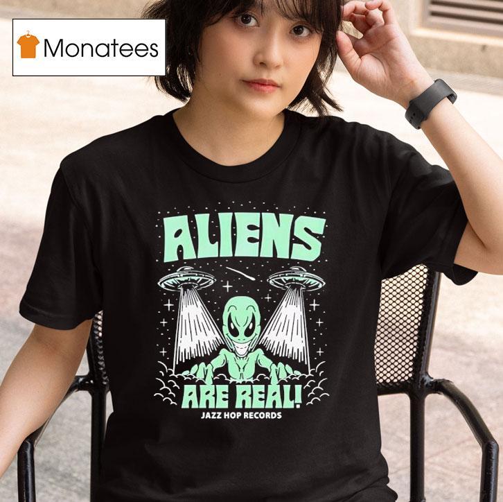 Aliens Are Real Jazz Hop Records T Shirt