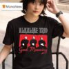 Alkaline Trio Good Mourning All On T Shirt