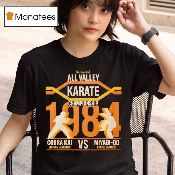 All Valley Karate Championship Cobra Kai Vs Miyagi Do Karate T Shirt
