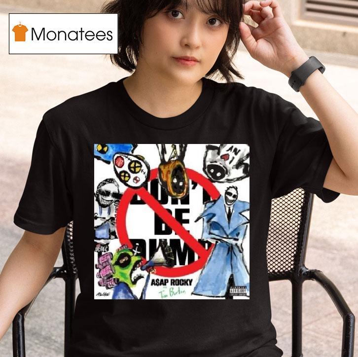 Asap Rocky Don T Be Dumb Cover T Shirt