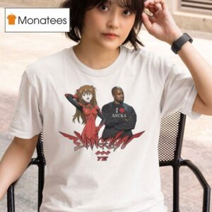 Asuka Langley Soryu X Kanye West I Love Asuka Ye T Shirt