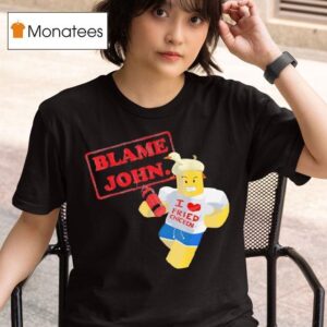 Blames Johns Meme Robloxs T Shirt