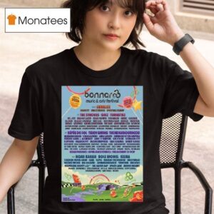 Bonnaroo Music And Arts Festival Full Lineup In Manchester Tennessee On June T Shirt