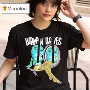 Bumpin Uglies Mermaid T Shirt