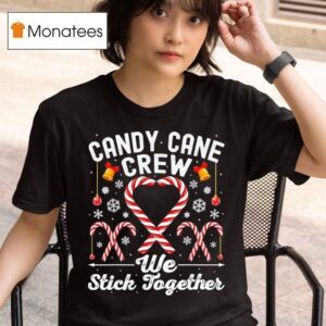 Candy Cane Crew We Stick Together Family Matching Christmas T Shirt