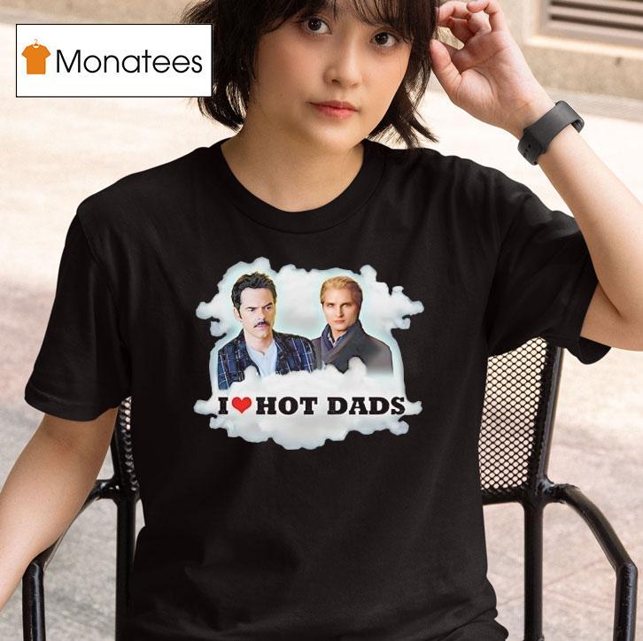 Charlie Swan And Carlisle Cullen I Love Hot Dads T Shirt