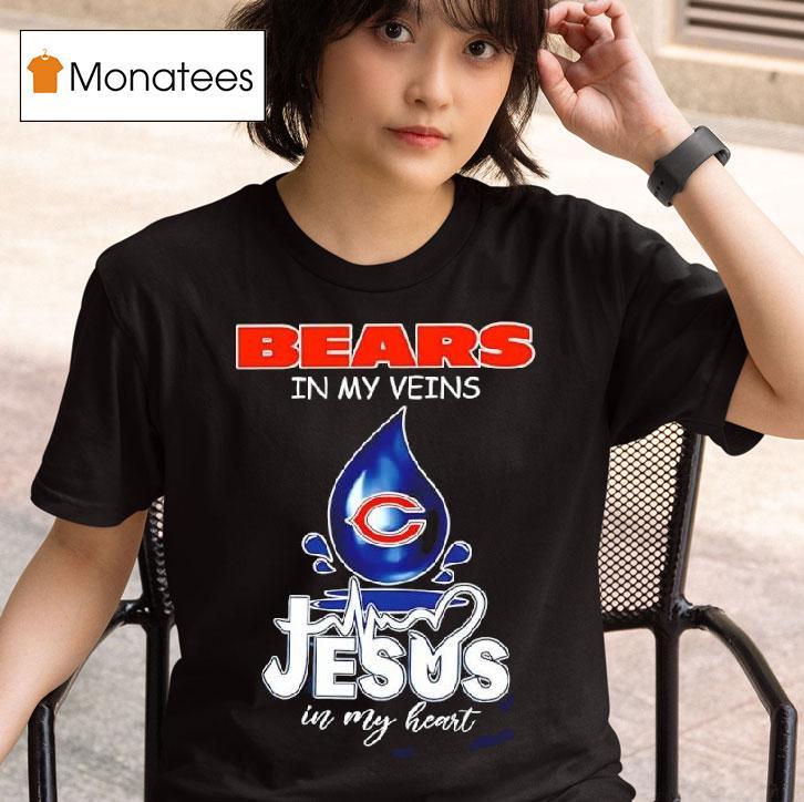 Chicago Bears In My Veins Jesus In My Heart Symbol T Shirt