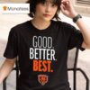 Chicago Bears Outerstuff Good Better Bes T Shirt