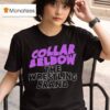 Collar And Elbow The Wrestling T Shirt