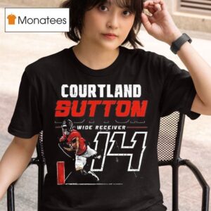 Courtland Sutton Denver Broncos Football Wide Receiver Player Name And Number T Shirt