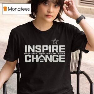 Dallas Cowboys Inspire Change Opportunity Equity Freedom Justice T Shirt