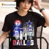 Dallas Sports Teams Texas Rangers Dallas Cowboys Players Signatures T Shirt