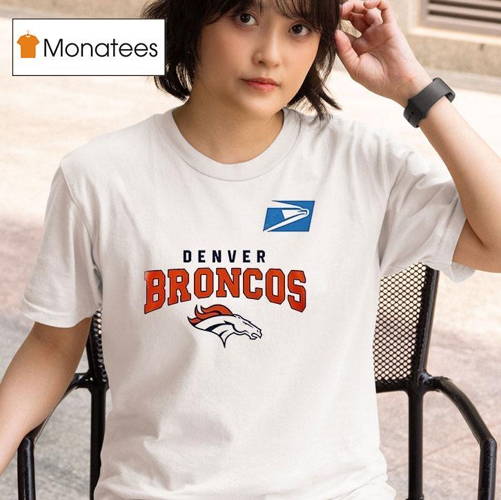 Denver Broncos X Usps Years One Mission Every Letter Every Mile Since Logo T Shirt