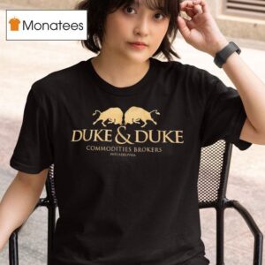 Duke And Duke Commodities Brokers Philadelphia T Shirt