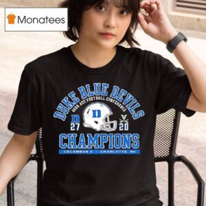 Duke Blue Devil Acc Football Coference Champions December Th Charlotte Nc Score T Shirt