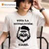Dungeon Crawler Carl Viva La Revolucion T Shirt
