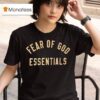 Fear Of God Essentials T Shirt