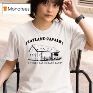 Flatland Cavalry A Three Car Garage Band House T Shirt